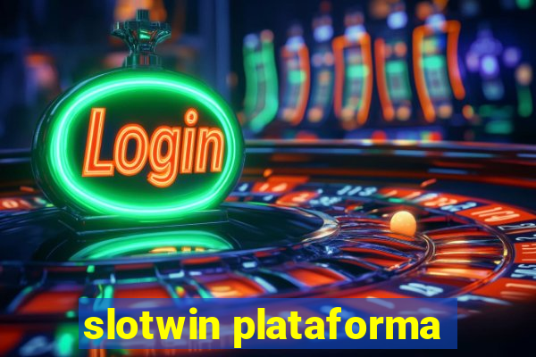 slotwin plataforma